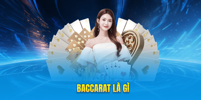 Baccarat là gì